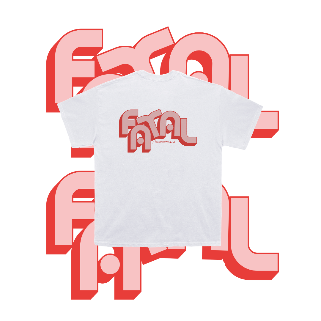 PREVENTA · FATAL · CAMISETA BLANCA