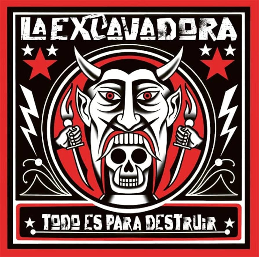La Excavadora · Todo Es Para Destruir · CD