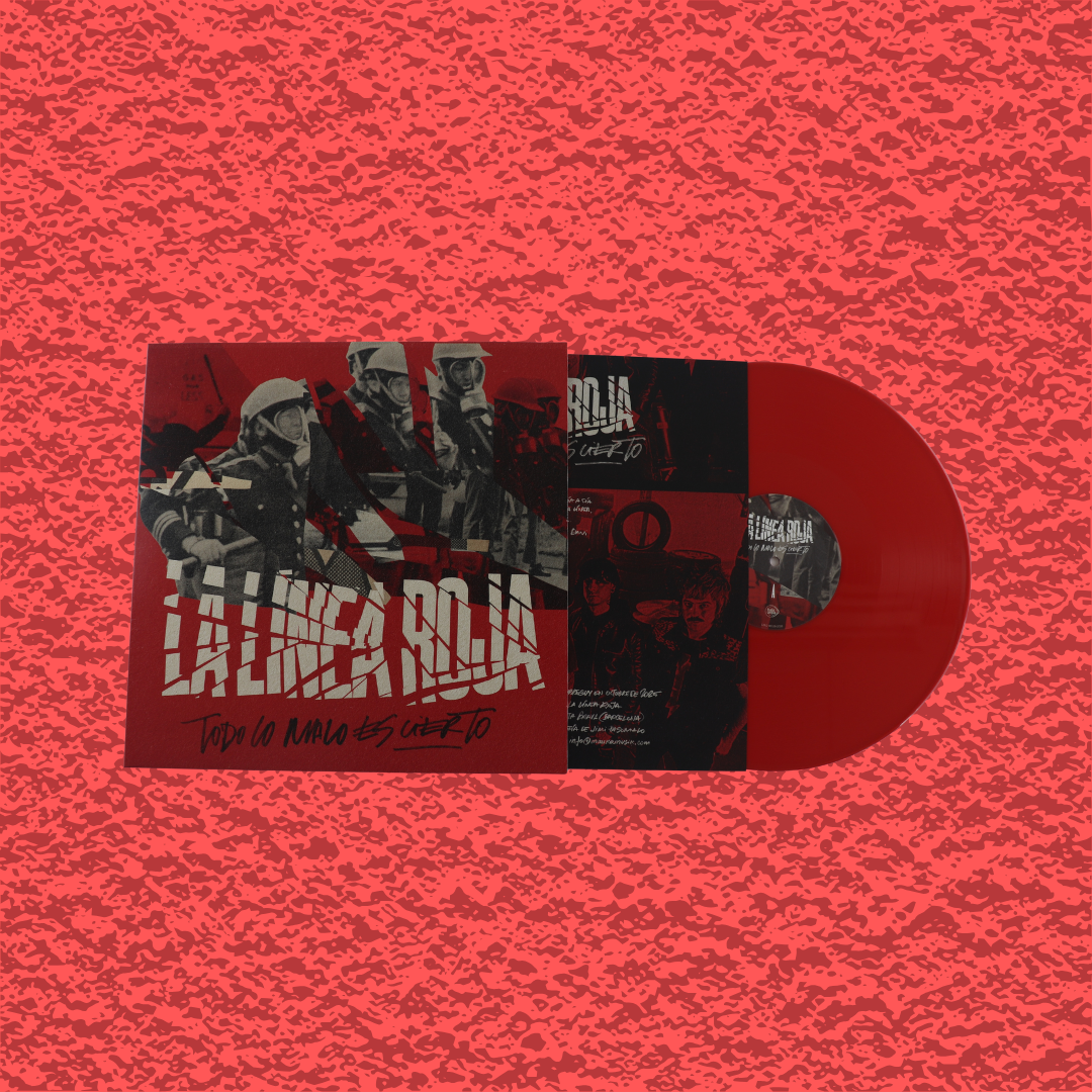 La Línea Roja · Todo Lo Malo Es Cierto · Vinilo