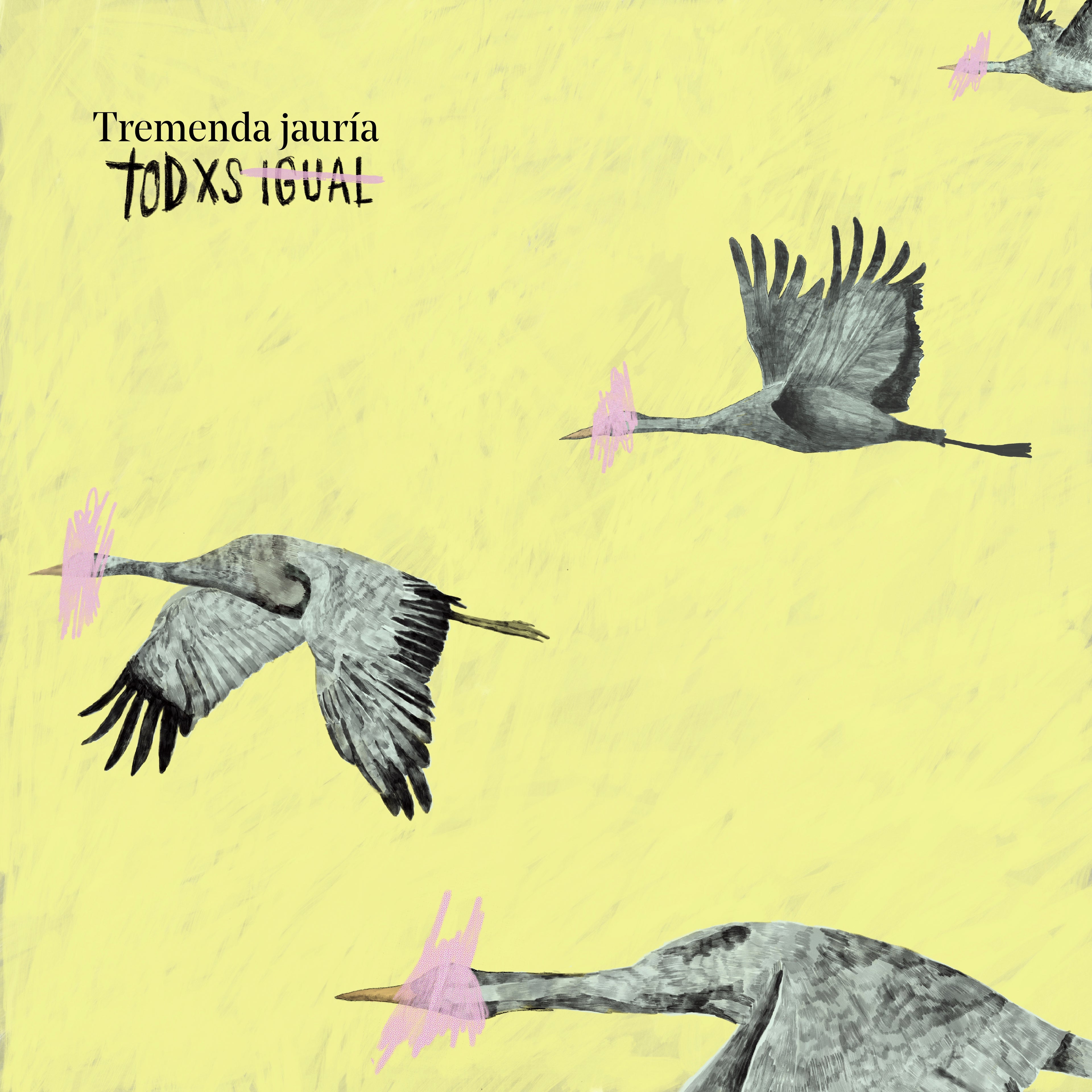 Tremenda Jauría · Todxs Igual